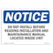 Signmission OSHA Notice, 3.5" Height, Do Not Install Before Reading Installation Sign, 5" X 3.5", Landscape OS-NS-D-35-L-11284 - alternate 1